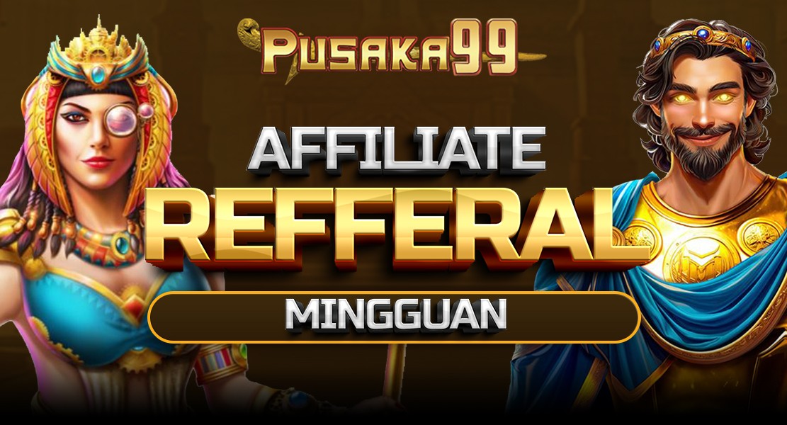 AFFILIATE REFFERAL MINGGUAN PUSAKA99